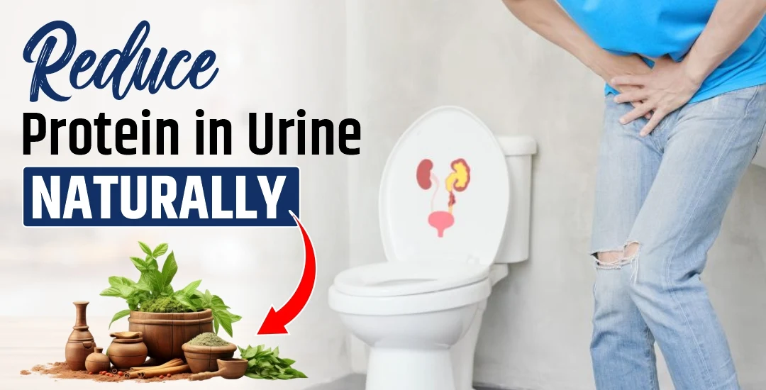How to Reduce Urine Protein Naturally?
